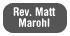 Rev. MattMarohl